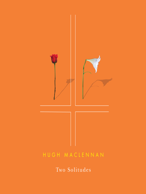 Title details for Two Solitudes by Hugh MacLennan - Wait list